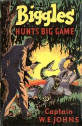 book Biggles Hunts Big Game