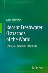 book Recent Freshwater Ostracods of the World: Crustacea, Ostracoda, Podocopida