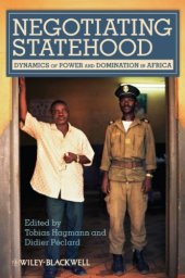 book Negotiating Statehood: Dynamics of Power and Domination in Africa (Development and Change Special Issues)