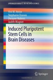 book Induced Pluripotent Stem Cells in Brain Diseases: Understanding the Methods, Epigenetic Basis, and Applications for Regenerative Medicine.