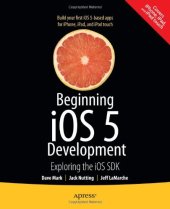 book Beginning IOS 5 Development: Exploring the IOS SDK