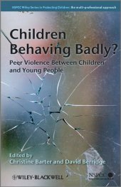 book Children Behaving Badly: Peer Violence Between Children and Young People (Wiley Child Protection & Policy Series)