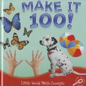 book Make It 100! (Little World Math)