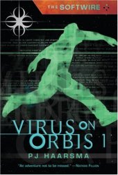 book The Softwire: Virus on Orbis 1