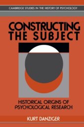 book Constructing the subject: historical origins of psychological research