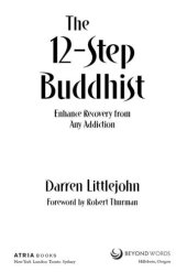 book The 12-Step Buddhist: Enhance Recovery from Any Addiction