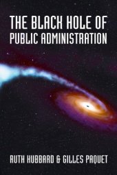 book The Black Hole of Public Administration (Governance (University of Ottawa Press Numbered))