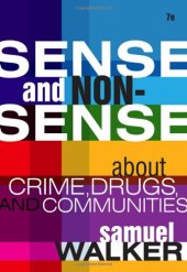 book Sense and Nonsense about Crime, Drugs, and Communities, 7th Edition