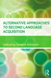 book Alternative Approaches to Second Language Acquisition