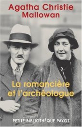 book La romancière et l'archéologue : Mes aventures au Moyen-Orient