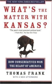 book What's the matter with Kansas?: how conservatives won the heart of America