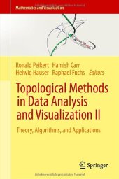 book Topological Methods in Data Analysis and Visualization II: Theory, Algorithms, and Applications