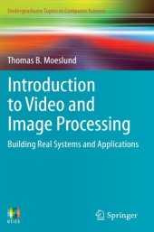 book Introduction to Video and Image Processing: Building Real Systems and Applications