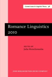 book Romance Linguistics 2010: Selected Papers from the 40th Linguistic Symposium on Romance Linguistics (LSRL), Seattle, Washington, March 2010