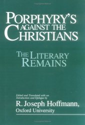 book Porphyry's Against the Christians. The Literary Remains