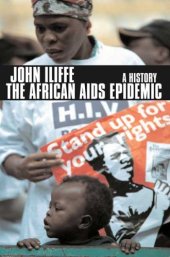 book The African AIDS epidemic: a history