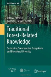 book Traditional Forest-Related Knowledge: Sustaining Communities, Ecosystems and Biocultural Diversity