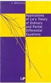 book Applications of Lie's theory of ordinary and partial differential equations