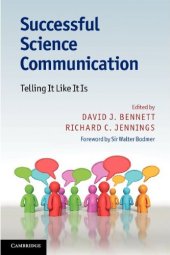 book Successful Science Communication: Telling It Like It Is