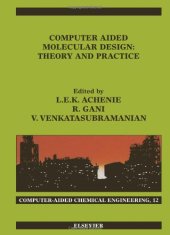 book Computer Aided Molecular Design: Theory and Practice