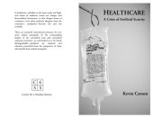 book Healthcare: A Crisis of Artificial Scarcity