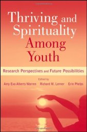 book Thriving and Spirituality Among Youth: Research Perspectives and Future Possibilities