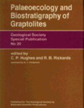 book Palaeoecology and biostratigraphy of graptolites: proceedings of the 2nd International Conference of the Graptolite Working Group of the International Palaeontological Association held at Cambridge University, 1-15 September 1981