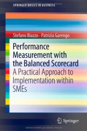 book Performance Measurement with the Balanced Scorecard: A Practical Approach to Implementation Within SMEs