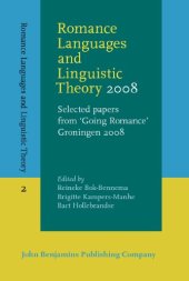 book Romance Languages and Linguistic Theory 2008: Selected Papers from ''Going Romance'' Goningen 2008 (Romance Languages and Linguistic Theory RLLT )