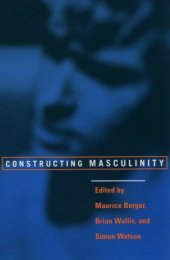 book Constructing Masculinity (Discussion in Contemporary Culture)