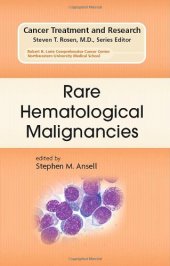 book Rare Hematological Malignancies (Cancer Treatment and Research, Vol. 142)