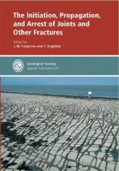 book The initiation, propagation, and arrest of joints and other fractures