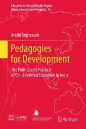 book Pedagogies for Development: The Politics and Practice of Child-Centred Education in India