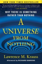 book A Universe from Nothing: Why There Is Something Rather Than Nothing