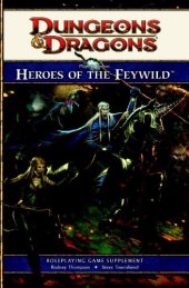 book Dungeons & Dragons Player's Option: Heroes of the Feywild: Roleplaying Game Supplement