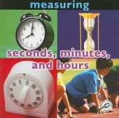 book Seconds, Minutes, and Hours: Measuring