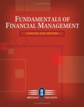 book Fundamentals of Financial Management , Concise Sixth Edition