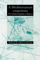 book A Mediterranean Emporium: The Catalan Kingdom of Majorca