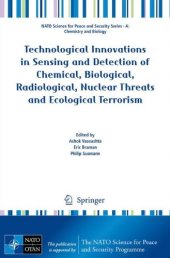 book Technological Innovations in Sensing and Detection of Chemical, Biological, Radiological, Nuclear Threats and Ecological Terrorism