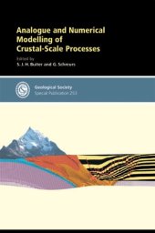 book Analogue and numerical modelling of crustal-scale processes