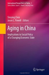 book Aging in China: Implications to Social Policy of a Changing Economic State