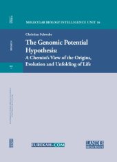 book The Genomic Potential Hypothesis: A Chemist's View Of The Origins, Evolution And Unfolding Of Life