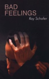 book Bad feelings: selected psychoanalytic essays