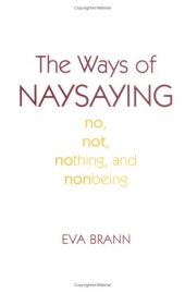 book The Ways of Naysaying