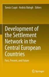 book Development of the Settlement Network in the Central European Countries: Past, Present, and Future