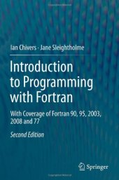 book Introduction to Programming with Fortran: With Coverage of Fortran 90, 95, 2003, 2008 and 77