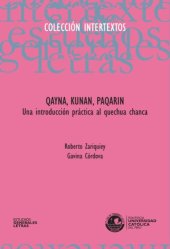 book Qayna, kunan, paqarin: una introducción práctica al quechua chanca