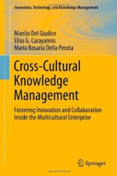 book Cross-Cultural Knowledge Management: Fostering Innovation and Collaboration Inside the Multicultural Enterprise