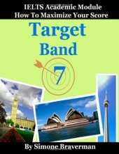 book Target Band 7: How to Maximize Your Score (IELTS Academic Module)