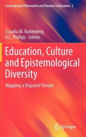 book Education, Culture and Epistemological Diversity: Mapping a Disputed Terrain